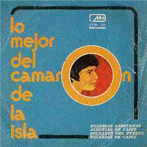 El Camarón De La Isla - Lo Mejor Del Camarón De La Isla download flac mp3