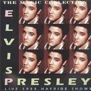 Elvis Presley - Elvis Presley Live 1955 "The Hayride Shows" download flac mp3