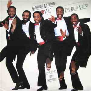 Harold Melvin And The Blue Notes - Talk It Up (Tell Everybody) download flac mp3