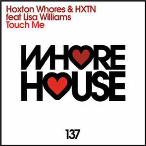 Hoxton Whores & HXTN feat. Lisa Williams  - Touch Me download flac mp3