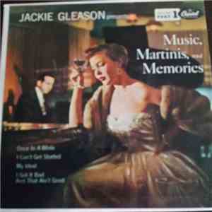 Jackie Gleason - Music, Martinis, And Memories (Part 1) download flac mp3