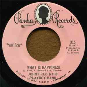 John Fred & His Playboy Band - What Is Happiness / Sometimes You Just Can't Win download flac mp3