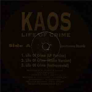 Kaos  - Life Of Crime / What Goes Up Must Come Down download flac mp3