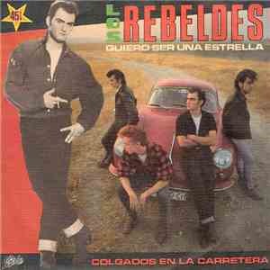 Los Rebeldes - Quiero Ser Una Estrella download flac mp3