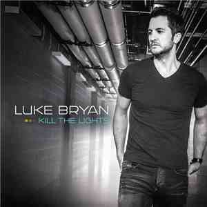 Luke Bryan - Kill The Lights download flac mp3