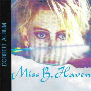 Miss B. Haven - Miss B. Haven / Ice On Fire download flac mp3