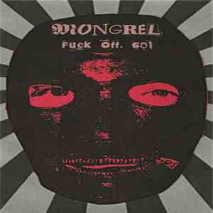 Mongrel  - Fuck Off, 601 download flac mp3