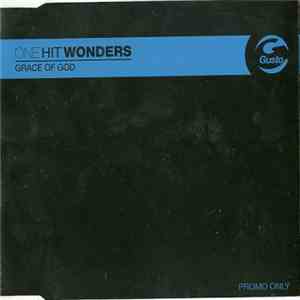 One Hit Wonders  - Grace Of God download flac mp3