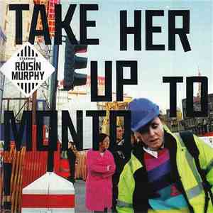 Róisín Murphy - Take Her Up To Monto! download flac mp3