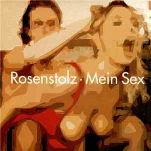 Rosenstolz - Mein Sex download flac mp3