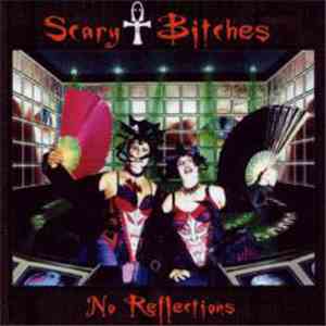 Scary Bitches - No Reflections download flac mp3