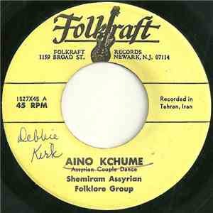Shemiram Assyrian Folklore Group - Aino Kchume / Kochari download flac mp3