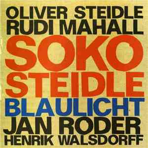 Soko Steidle - Blaulicht download flac mp3