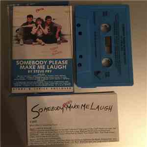 Steve Fry - Somebody Please Make Me Laugh download flac mp3