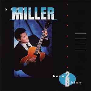 Steve Miller - Born 2B Blue download flac mp3