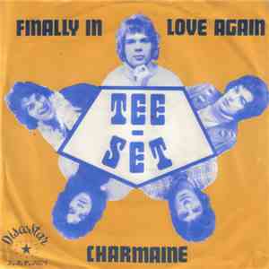 Tee-Set - Finally In Love Again / Charmaine download flac mp3