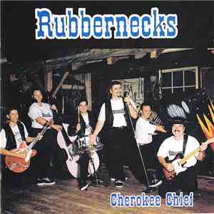 The Rubbernecks - Cherokee Chief download flac mp3