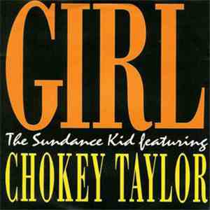 The Sundance Kid Feat. Chokey Taylor - Girl download flac mp3