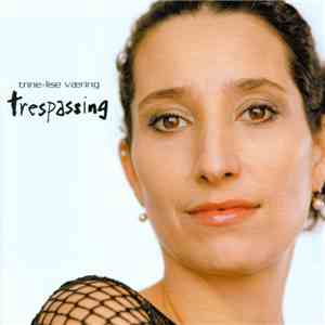 Trine-Lise Væring - Trespassing download flac mp3