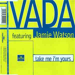 VADA featuring Jamie Watson  - Take Me I'm Yours download flac mp3