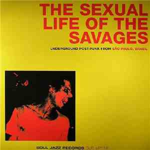 Various - The Sexual Life Of The Savages download flac mp3