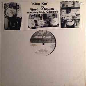 Word Of Mouth  Featuring D.J. Cheese - King Kut download flac mp3