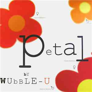 Wubble-U - Petal download flac mp3
