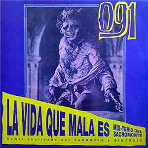 091  - La Vida Qué Mala Es (Mix-terio Del Sacromonte) download flac mp3
