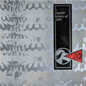 A Popular History Of Signs - Comrades download flac mp3
