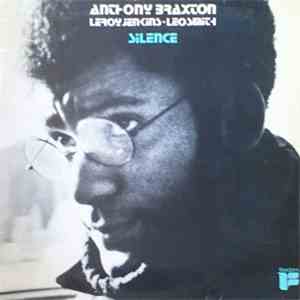 Anthony Braxton, Leroy Jenkins, Leo Smith - Silence download flac mp3