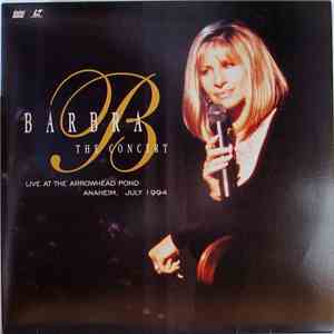 Barbra Streisand - The Concert (Live At Arrowhead Pond, Anaheim, July 1994) download flac mp3