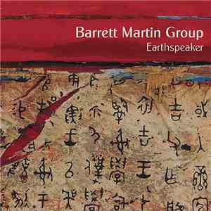 Barrett Martin Group - Earthspeaker download flac mp3