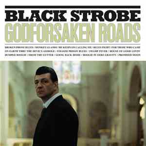 Black Strobe - Godforsaken Roads download flac mp3