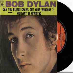 Bob Dylan - Can You Please Crawl Out Your Window? download flac mp3