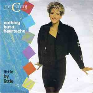 C.C. Catch - Nothing But A Heartache download flac mp3