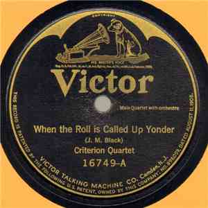 Criterion Quartet / Reinald Werrenrath - When The Roll Is Called Up Yonder / He Leadeth Me download flac mp3