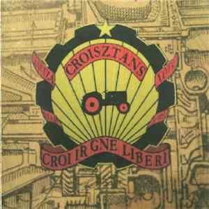 Croisztans - Croi Ir Gne Liberi download flac mp3