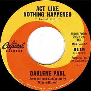 Darlene Paul - Act Like Nothing Happened / A Little Bit of Heaven download flac mp3
