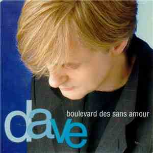 Dave  - Boulevard Des Sans Amour download flac mp3