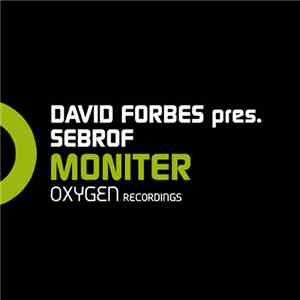 David Forbes Pres. Sebrof - Moniter download flac mp3