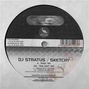 DJ Stratus / Sketchy - Raid '99 / The Shit '99 download flac mp3