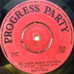 E. K.'s No. 1 Guitar Band - Dr. Busia Woho / Dr. Busia Beboa Yen Daa download flac mp3