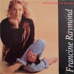 Francine Raymond - Par Amour Par Hasard / Droit Devant download flac mp3