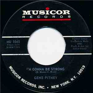 Gene Pitney - I'm Gonna Be Strong download flac mp3