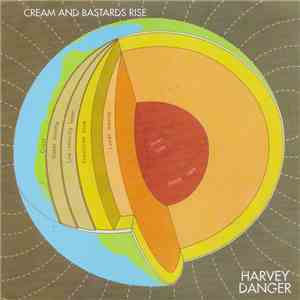Harvey Danger  - Cream And Bastards Rise download flac mp3