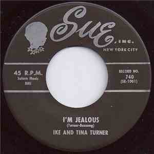Ike And Tina Turner - I'm Jealous download flac mp3