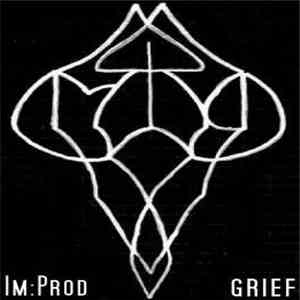 Im:Prod - Grief download flac mp3