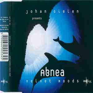 Johan Gielen Presents Abnea - Velvet Moods download flac mp3