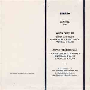 Johann Pachelbel, Johann Friedrich Fasch, Maurice André, Pierre Pierlot, Jacques Chambon, J.-F. Paillard Chamber Orchestra, Jean-François Paillard - Canon In D Major / Partia No. VI In B-Flat Major / Partie In G Major / Concerto In D Major / Sinfonia In G download flac mp3