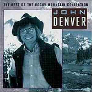 John Denver - The Best Of The Rocky Mountain Collection download flac mp3